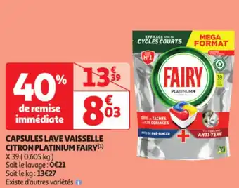 Auchan Capsules lave vaisselle citron platinium fairy offre