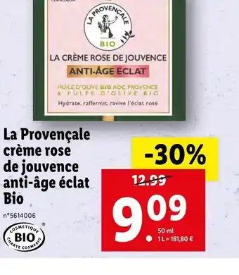 Lidl La provençale la provençale crème rose de jouvence anti-âge éclat bio offre