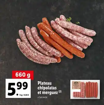 Lidl Plateau chipolatas et merguez offre