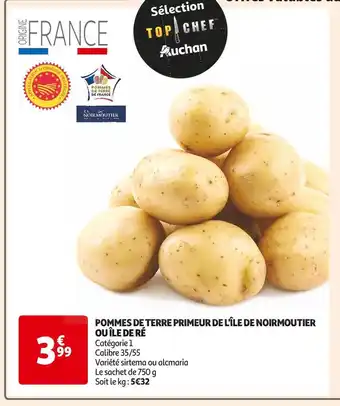 Auchan Supermarché L'île de noirmoutier pommes de terre primeur de l'île de noirmoutier ou île de ré offre