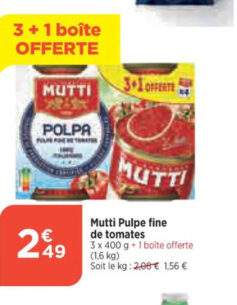 Bi1 Mutti Pulpe Fine de Tomates offre