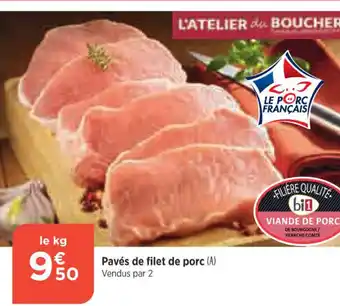 Bi1 Pavés de Filet de Porc offre