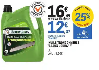 E.Leclerc L'Auto Huile tronconneuse beaux jours offre
