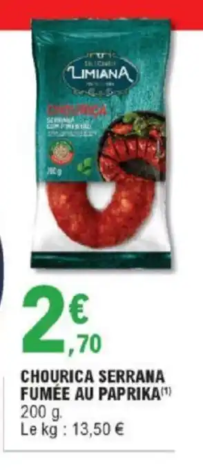 E.Leclerc Chourica Serrana Fumée au Paprika offre