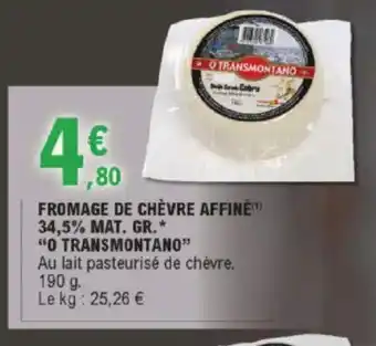 E.Leclerc Fromage de Chèvre Affiné offre
