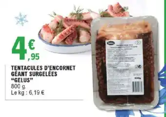 E.Leclerc Tentacules d'Encornet Géant Surgelées offre