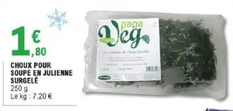 E.Leclerc Choux Pour Soupe en Julienne Surgelé offre