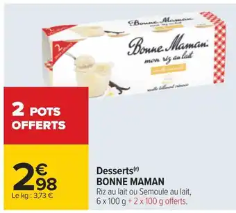 Carrefour Bonne maman desserts offre
