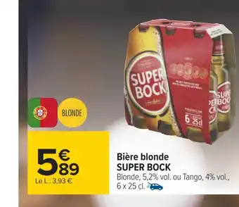Carrefour Super bock bière blonde offre