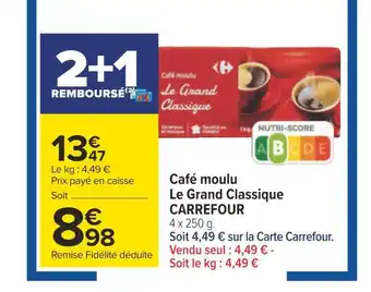 Carrefour Carrefour café moulu le grand classique offre