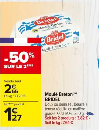 Carrefour Market Bridel moulé breton offre