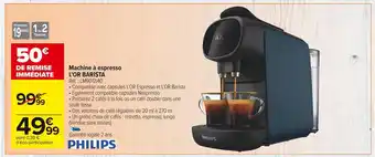 Carrefour Market Philips machine à espresso l’or barista offre