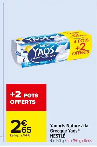 Carrefour Market Nestlé yaourts nature à la grecque yaos offre