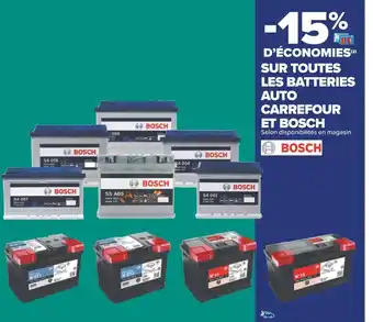 Carrefour Bosch -15% d’économies sur toutes les batteries auto carrefour offre
