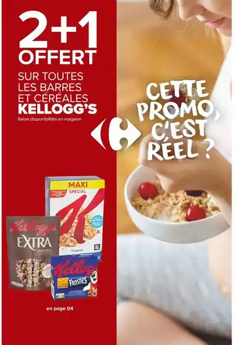 Carrefour Market Kellogg’s 2+1 offert sur toutes les barres et céréales kellogg’s offre