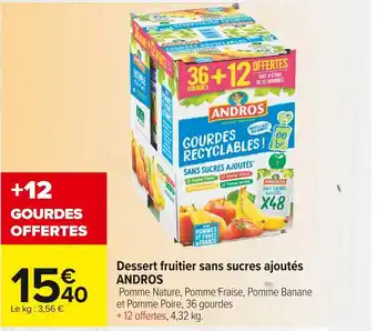 Carrefour Market Andros dessert fruitier sans sucres ajoutés offre