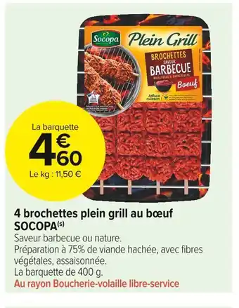 Carrefour Market Socopa 4 brochettes plein grill au bœuf offre