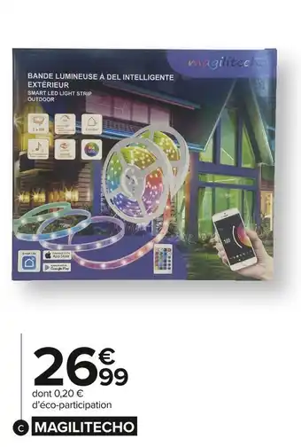 Carrefour Market Magilitecho ruban led multicolore 10m wifi étanche offre
