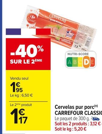 Carrefour Market Carrefour classic cervelas pur porc offre