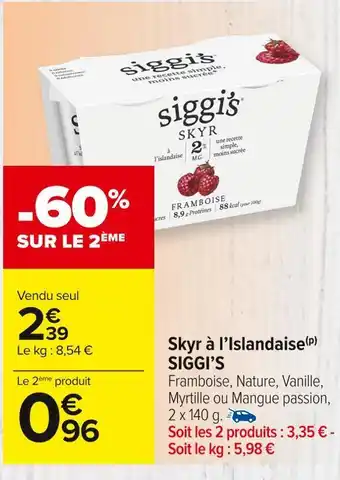 Carrefour Market Siggi’s skyr à l’islandaise offre