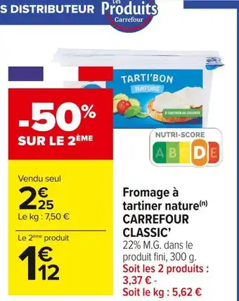 Carrefour Market Carrefour classic’ fromage à tartiner nature offre