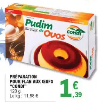 E.Leclerc Préparation Pour Flan aux Œufs Condi offre