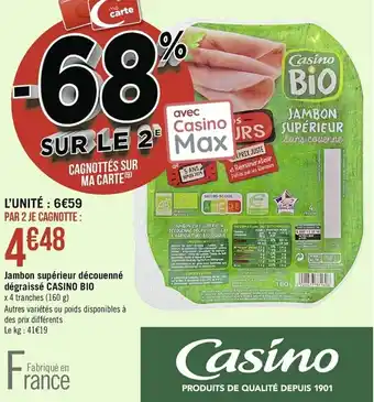 Casino Supermarchés Jambon supérieur découenné dégraissé Casino Bio offre