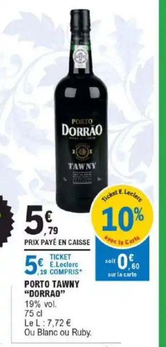 E.Leclerc Porto Tawny Dorrao offre
