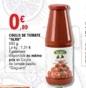 E.Leclerc Coulis de Tomate Alro offre