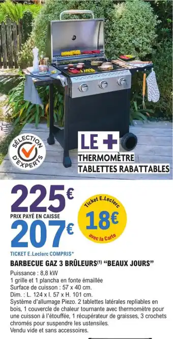 E.Leclerc Brico Barbecue Gaz 3 Brûleurs Beaux Jours offre