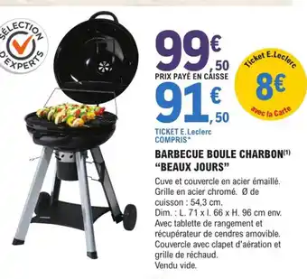 E.Leclerc Brico Barbecue Boule Charbon Beaux Jours offre