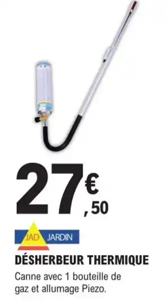 E.Leclerc Brico Désherbeur Thermique offre