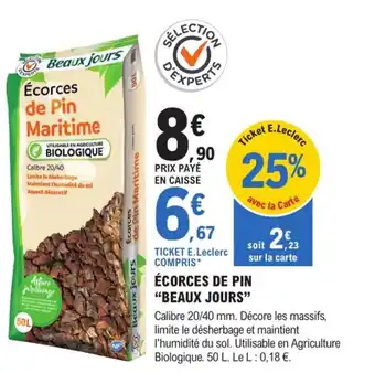 E.Leclerc Brico Écorces de Pin Beaux Jours offre
