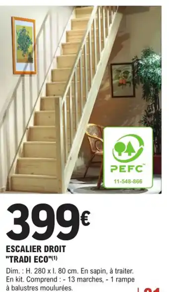 E.Leclerc Brico Escalier Droit Tradi Eco offre
