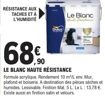 E.Leclerc Brico Le Blanc Haute Résistance offre