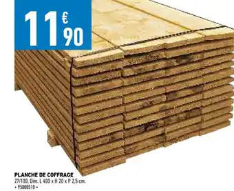 Brico Cash Planche de Coffrage offre