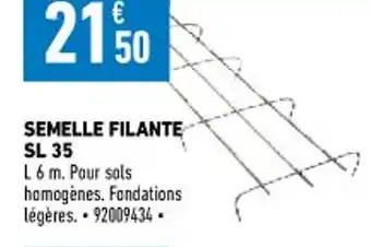 Brico Cash Semelle Filante SL 35 offre