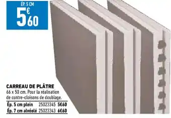 Brico Cash Carreau de Plâtre offre