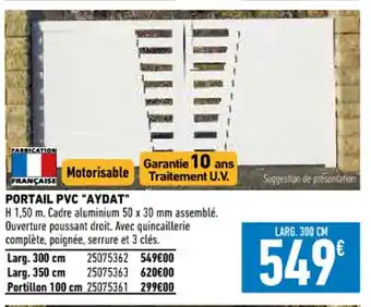 Brico Cash Portail PVC " Aydat" offre
