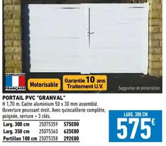 Brico Cash Portail PVC "Granval" offre