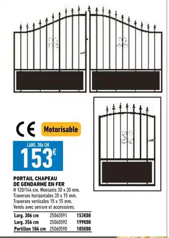 Brico Cash Portail Chapeau De Gendarme En Fer offre