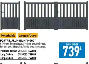 Brico Cash Portail Aluminium "Mood" offre