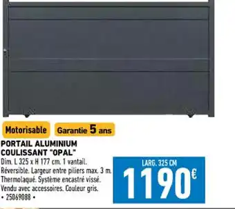 Brico Cash Portail Aluminium Coulissant 'Opal" offre