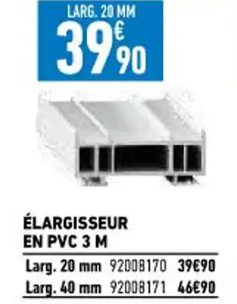 Brico Cash élargisseur En PVC 3 M offre
