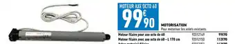 Brico Cash Motorisation offre