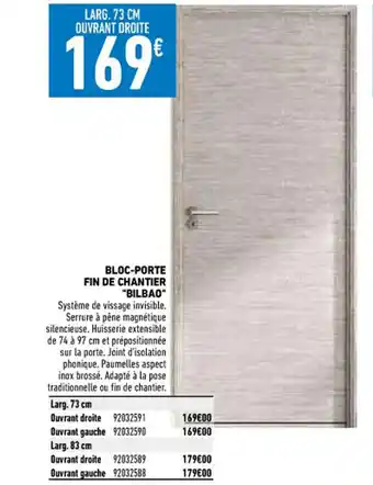 Brico Cash Bloc-Porte Fin De Chantier "Bilbao" offre
