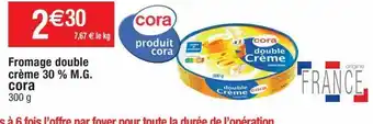 Cora x Carrefour Fromage cora offre