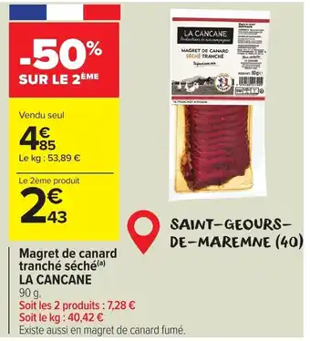 Carrefour Magret de canard tranché séché LA CANCANE offre