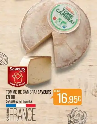Match Tomme de cambrai saveurs en or offre