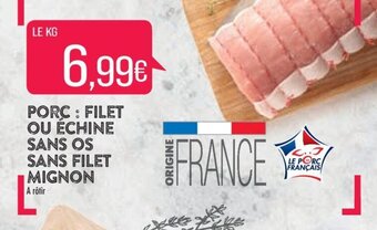 Match Porc : filet ou échine sans os sans filet mignon offre